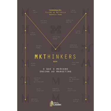 Imagem de Livro Mkthinkers - O Que Ensina O Mercado Ao Marketing