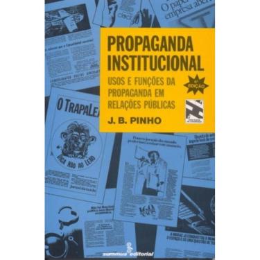 Imagem de Propaganda Institucional - Usos E Funções Da Propaganda Em Relações Públicas