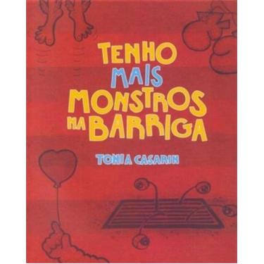 Imagem de Tenho Mais Monstros na Barriga - TONIA CASARIN, 3