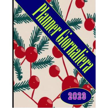 Imagem de Agenda 2023 giornaliera: Planner Giornaliera | Vista Verticale Formato A4 | Un giorno per pagina | 12 Mesi Intempo | Diario ... | Agenda Italiano