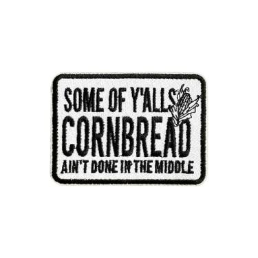 Imagem de Roiseposie Some of Y'all Cornbread Aint Done in The Middle Patch, Sassy Southern 7,6 cm, aplique bordado com aplique bordado para roupas, mochilas, chapéu, jeans, adesivos de bordado engraçados