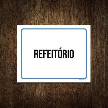 Imagem de Placa Sinalização Ambiente Refeitório 18X23 - Sinalizo