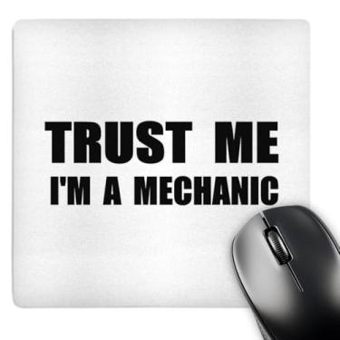 Imagem de 3dRose Mouse pad Trust Me Im a Mechanic Fun Work Humor Funny Mechanics Job Gift (mp_195616_1)