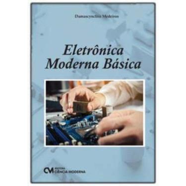 Imagem de Eletrônica Moderna Básica - CIENCIA MODERNA
