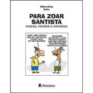 Imagem de Para Zoar Santista - Piadas, Frases E Charges