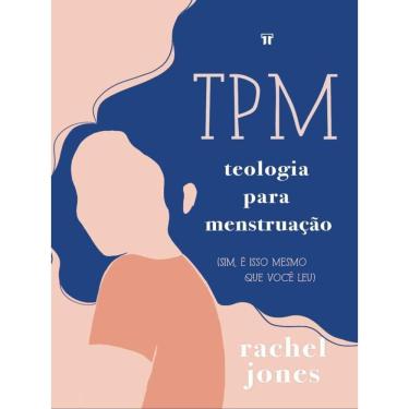 Imagem de Tpm: Teologia Para Menstruação