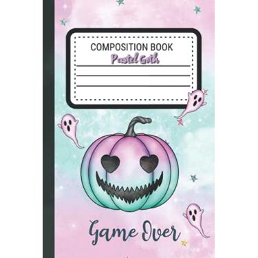 Imagem de Pastel Goth Composition Notebook: Spooky Ghost Pumpkin Aesthetic Journal With Stars. Kawaii Gothic Gifts For Her. School supplies For Creeps. | Game Over| 6x9 120 Wide Ruled Blank Pages.