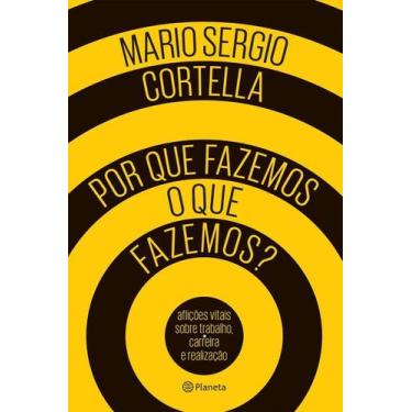 Imagem de Livro - Por que fazemos o que fazemos?