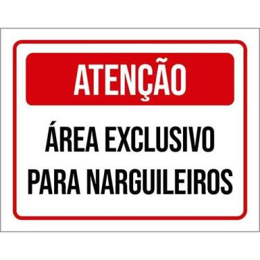 Imagem de Placa Sinalização Atenção Área Exclusivo Narguileiros 27X35 - Sinalizo