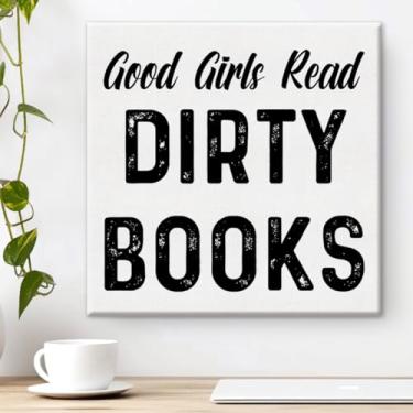 Imagem de Pôster de arte de parede de leitura engraçada Good Girls Read Dirty Books Print Wall Decor para casa quarto de menina 20 x 20 cm