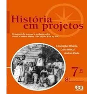 Imagem de Livro Historia Em Projetos - 8 Ano - 7 Serie - Ef Ii - Atica - Didatic