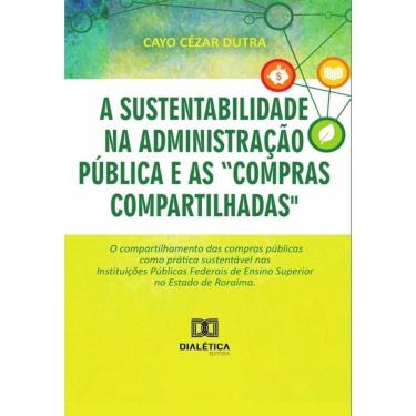 Imagem de A sustentabilidade na administração pública e as “compras compartilhadas” - Português