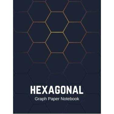 Imagem de Hexagonal Graph Paper Notebook: Hexagon (Small) Paper For Chemistry - Designing - Doodling or Drawing Game Maps