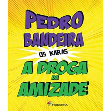 Imagem de Livro - A droga da amizade