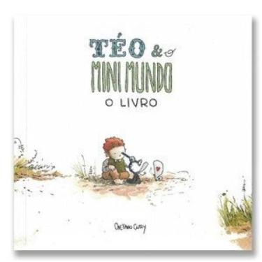 Imagem de Téo & O Mini Mundo - O livro - Téo e o Mini Mundo, 3