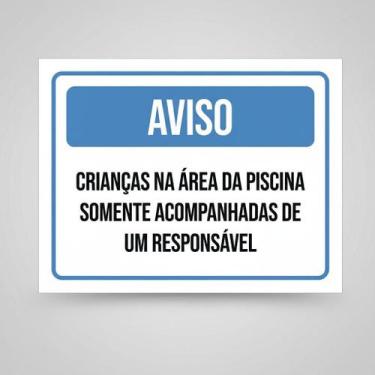 Imagem de Placa Acm Crianças Área Piscina Somente Responsável 18X23 - Sinalizo