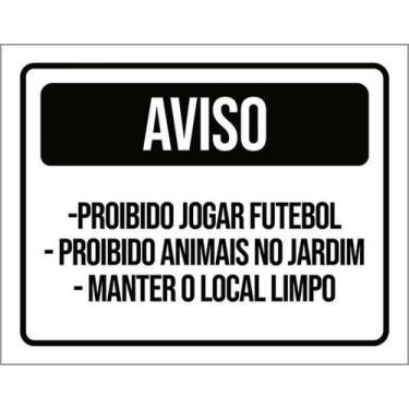 Imagem de Kit 5 Placas Proibido Jogar Futebol Animais Jardim Limpo - Sinalizo