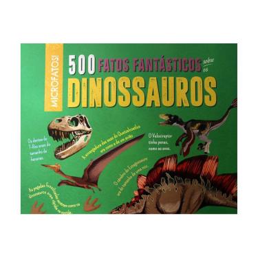 Imagem de Livro 500 Fatos Fantásticos Sobre Os Dinossauros