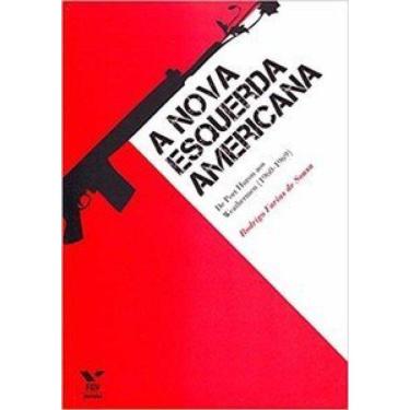 Imagem de A Nova Esquerda Americana: De Port Huron Aos Weathermen (1960-1969)