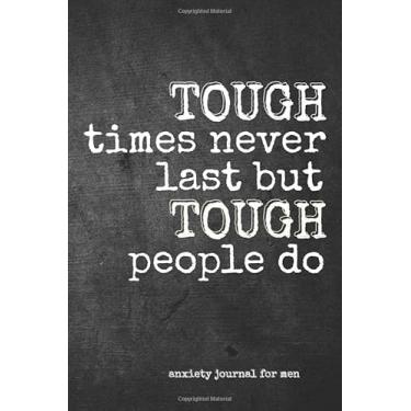 Imagem de Anxiety Journal for Men: Exercises to Soothe Stress and Eliminate Anxiety, Stress Relief Gifts for Boy, Self Help Books for Men, Motivational Quote