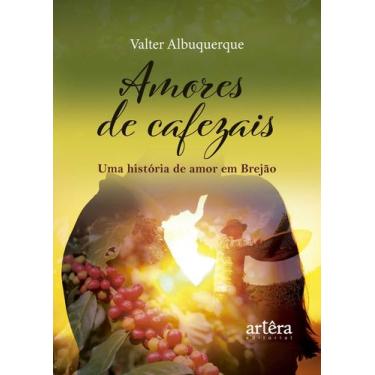 Imagem de Livro - Amores de Cafezais