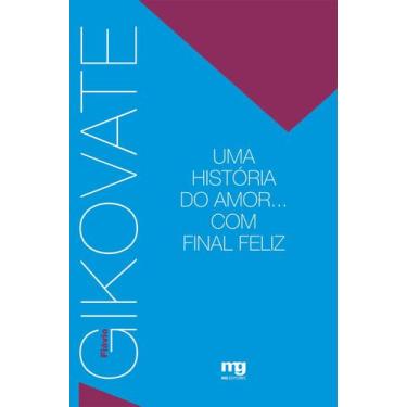 Imagem de Livro - UMA HISTÓRIA DO AMOR... COM FINAL FELIZ