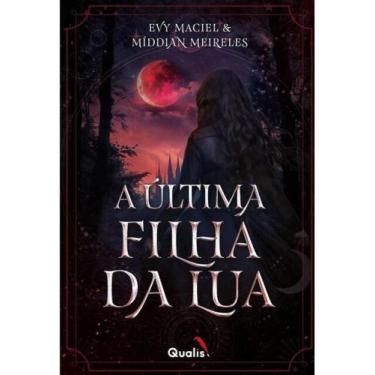 Imagem de A última filha da lua - QUALIS EDITORA