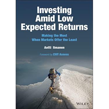 Imagem de Investing Amid Low Expected Returns: Making the Most When Markets Offer the Least