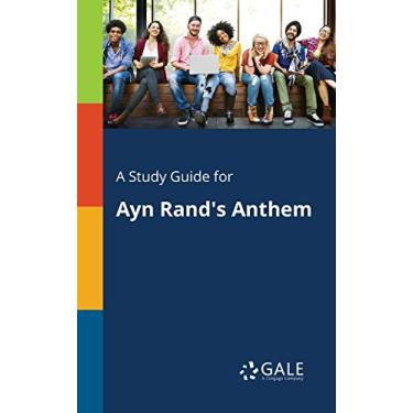 Imagem de A Study Guide for Ayn Rand's Anthem (Novels for Students) (English Edition)