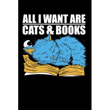 Imagem de Todo lo que quiero son gatos y libros - Cuaderno Para Bibliófilos: Cuaderno DIN A5 (6x9) para ratones de biblioteca y amantes de los libros con 120 ... días de la semana para la función de agenda.
