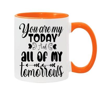 Imagem de Caneca de café You Are My Today And All Of My Tomorrows, presente para namorado e namorada, ideia de presente de dia dos namorados, presente para marido e esposa, ideia de presente de aniversário do