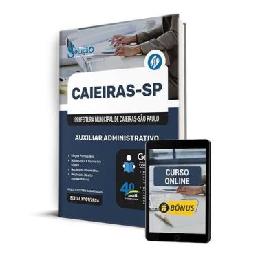 Imagem de Apostila Prefeitura de Caieiras - SP 2024 - Auxiliar Administrativo - 