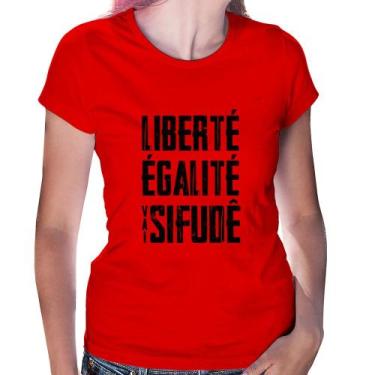 Imagem de Baby Look Liberté, Égalité, Vai sifudê - Foca na Moda, Vermelho, P