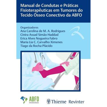 Imagem de Manual de Condutas e Práticas Fisioterapêuticas em Tumores do Tecido Ósseo Conectivo da ABFO