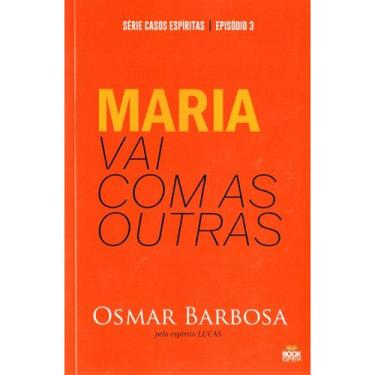 Imagem de Maria vai com as Outras - Série Casos Espíritas - Episódio 3 - BOOK ES