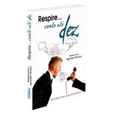 Imagem de Respire. Conte até Dez - Livro de Autoajuda - EDITORA SINTONIA