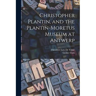 Imagem de Christopher Plantin, and the Plantin-Moretus Museum at Antwerp