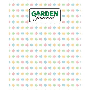 Imagem de Garden Journal: Premium Arrows Cover Garden Journal, A Place To Organize, Plan, Record, and Dream About Your Vegetable Garden, 120 Pages, Size 8" x 10" by Rosita Brandt