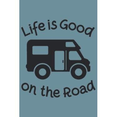 Imagem de Life Is Good On The Road Notebook: Spirit Mountain Blue Matte Finish Lined Journal, 6 x 9 120 Pages, Gift For Thinkers, List Makers and Doers (Life Is Good On The Road Journal)
