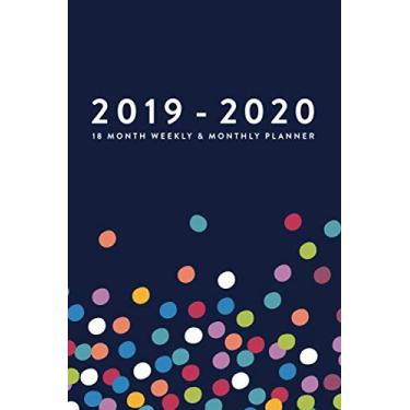 Imagem de 2019-2020 | 18 Month Weekly & Monthly Planner (July 2019 to December 2020 18-Month Daily Weekly Monthly Planner, Organizer, Agenda and Calendar)