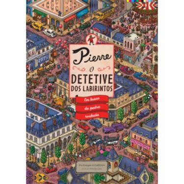 Imagem de Pierre O Detetive Dos Labirintos: Em Busca Da Pedra Roubada