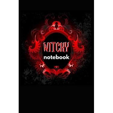 Imagem de Witchy Notebook: Blank Grimoire, Spellbook, Personal Book of Shadows Journal/ 6 x 9, 110 pages lined/For Witches, Wicca, Pagans, Mages