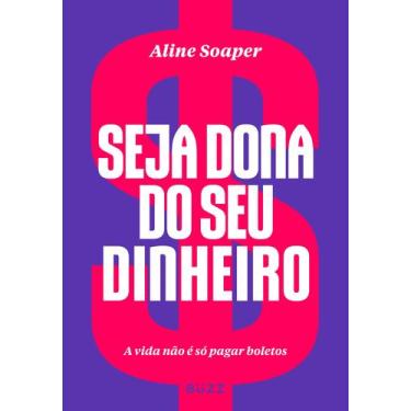 Imagem de Livro - Seja dona do seu dinheiro - Buzz Editora