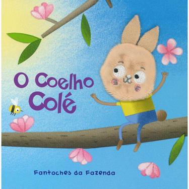Imagem de Coelho Cole, O - Fantoches Da Fazenda