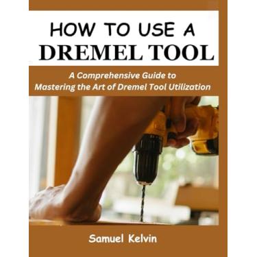 Imagem de How to Use a Dremel Tool: A Comprehensive Guide to Mastering the Art of Dremel Tool Utilization