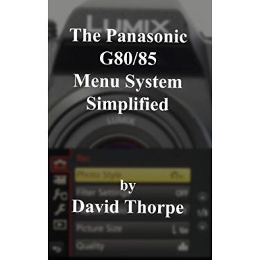Imagem de The Panasonic G80/85 Menu System Simplified (English Edition)
