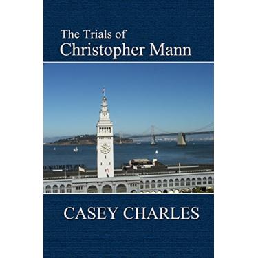 Imagem de The Trials of Christopher Mann (English Edition)