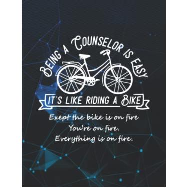 Imagem de Notebook: Being A Counselor Is Easy It's Like Riding A Bike 140 Pages 8.5''x11''
