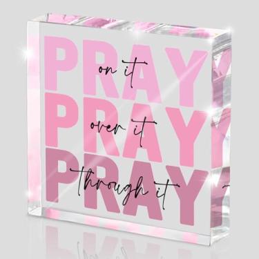 Imagem de Placa de decoração de mesa inspiradora rosa - presentes cristãos para chefes colegas mulheres, decoração acrílica de escritório/dormitório - Pray on it Pray through it - 10 cm