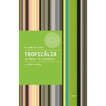 Imagem de Livro - Tropicália ou Panis et circencis